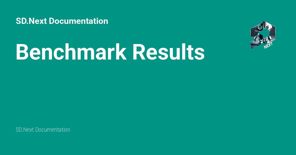 Benchmark Results - SD.Next Documentation