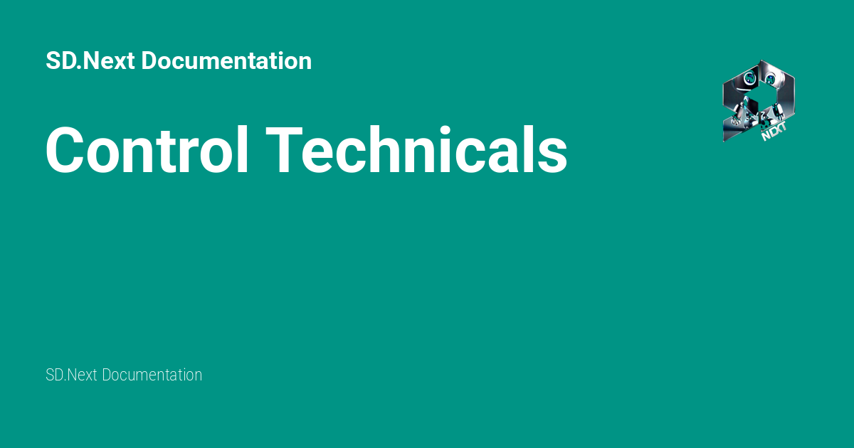 Control Technicals - SD.Next Documentation