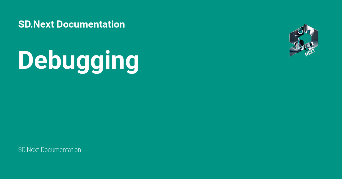 Debugging - SD.Next Documentation