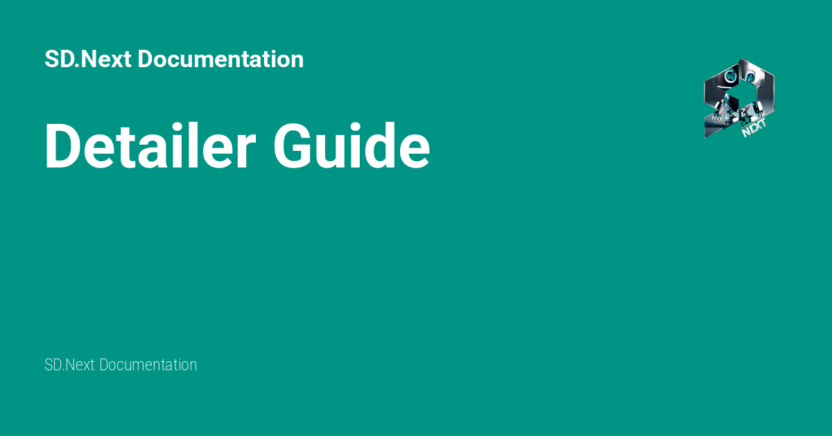 Detailer Guide - SD.Next Documentation