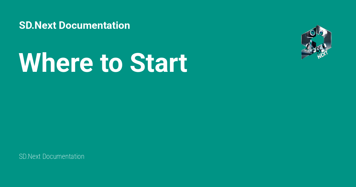 Where to Start - SD.Next Documentation