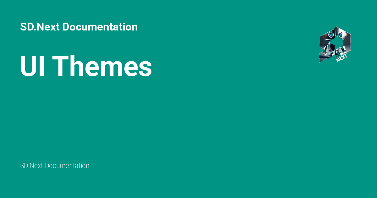 UI Themes - SD.Next Documentation