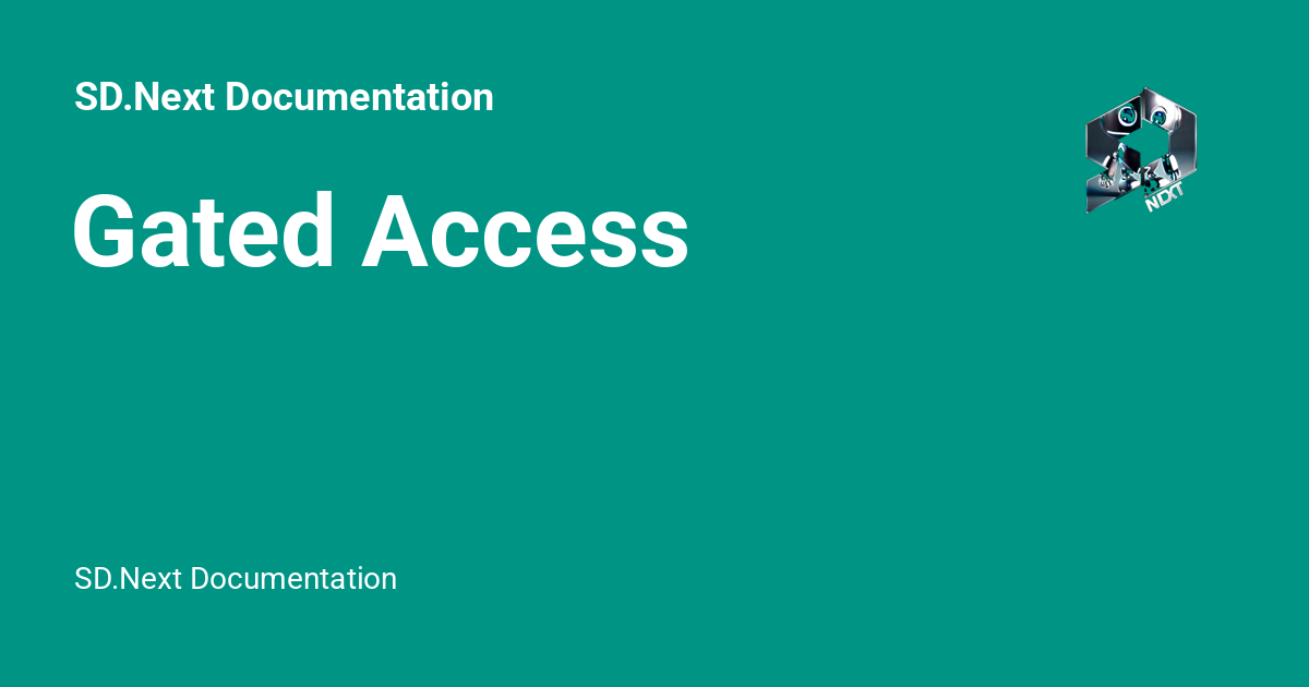 Gated Access - SD.Next Documentation