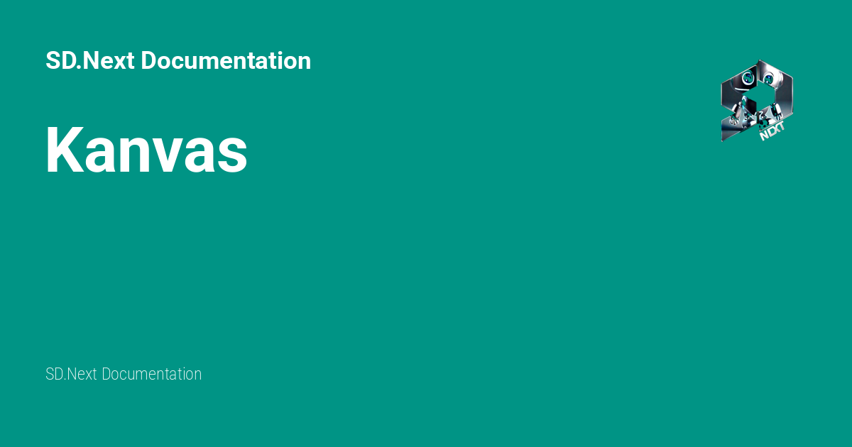Kanvas - SD.Next Documentation