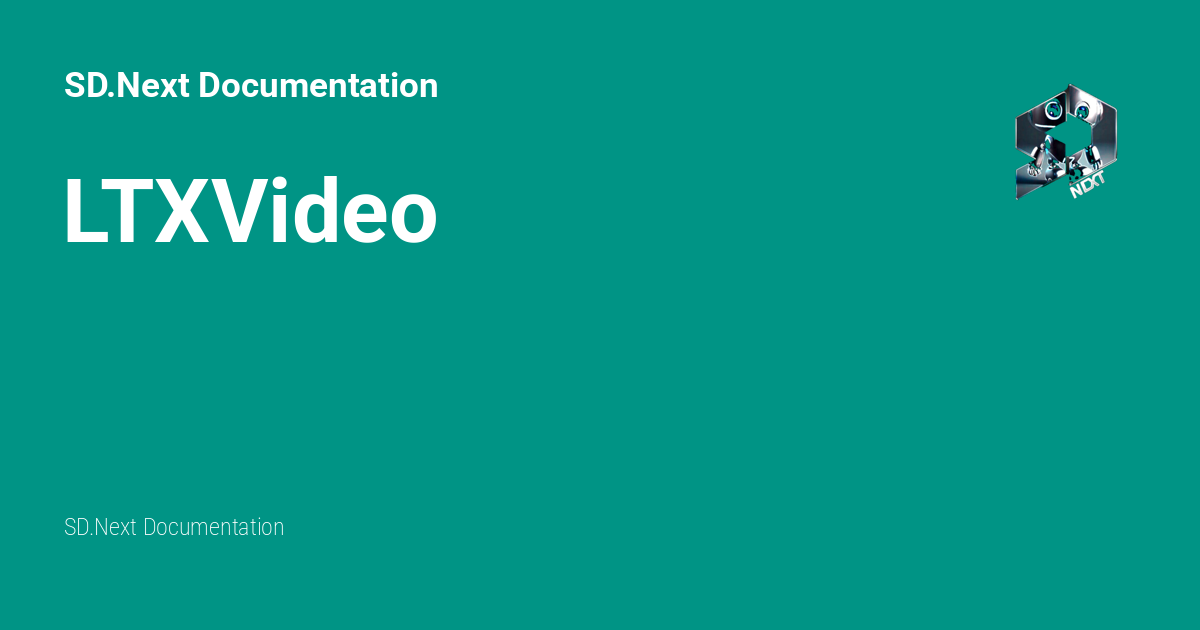LTXVideo - SD.Next Documentation