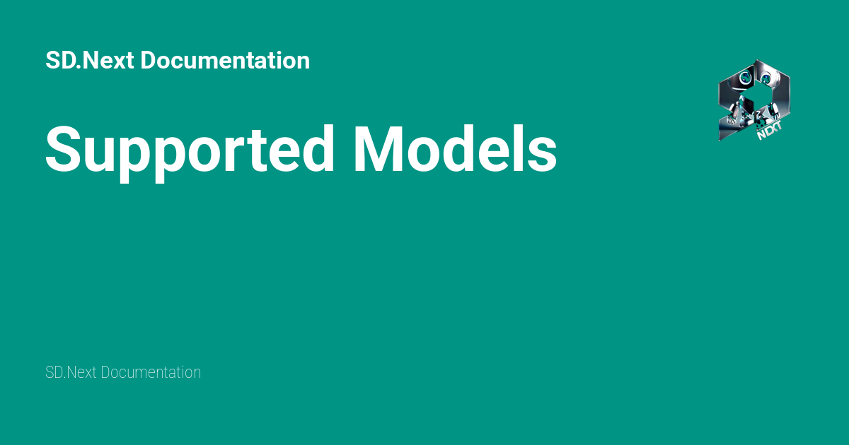 Supported Models - SD.Next Documentation