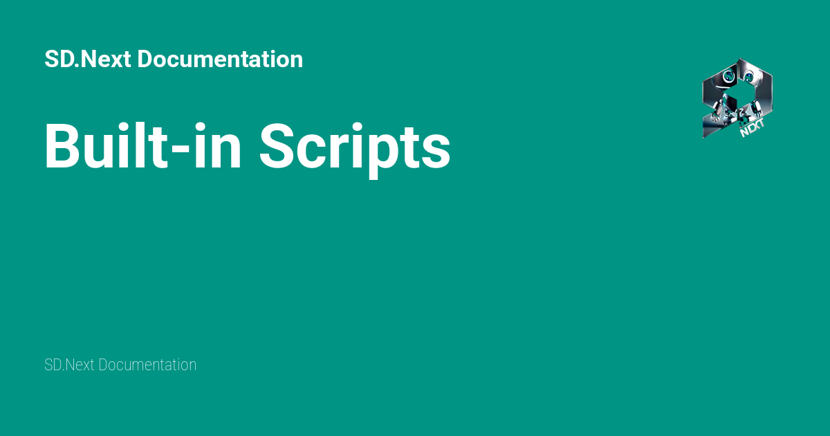 Built-in Scripts - SD.Next Documentation